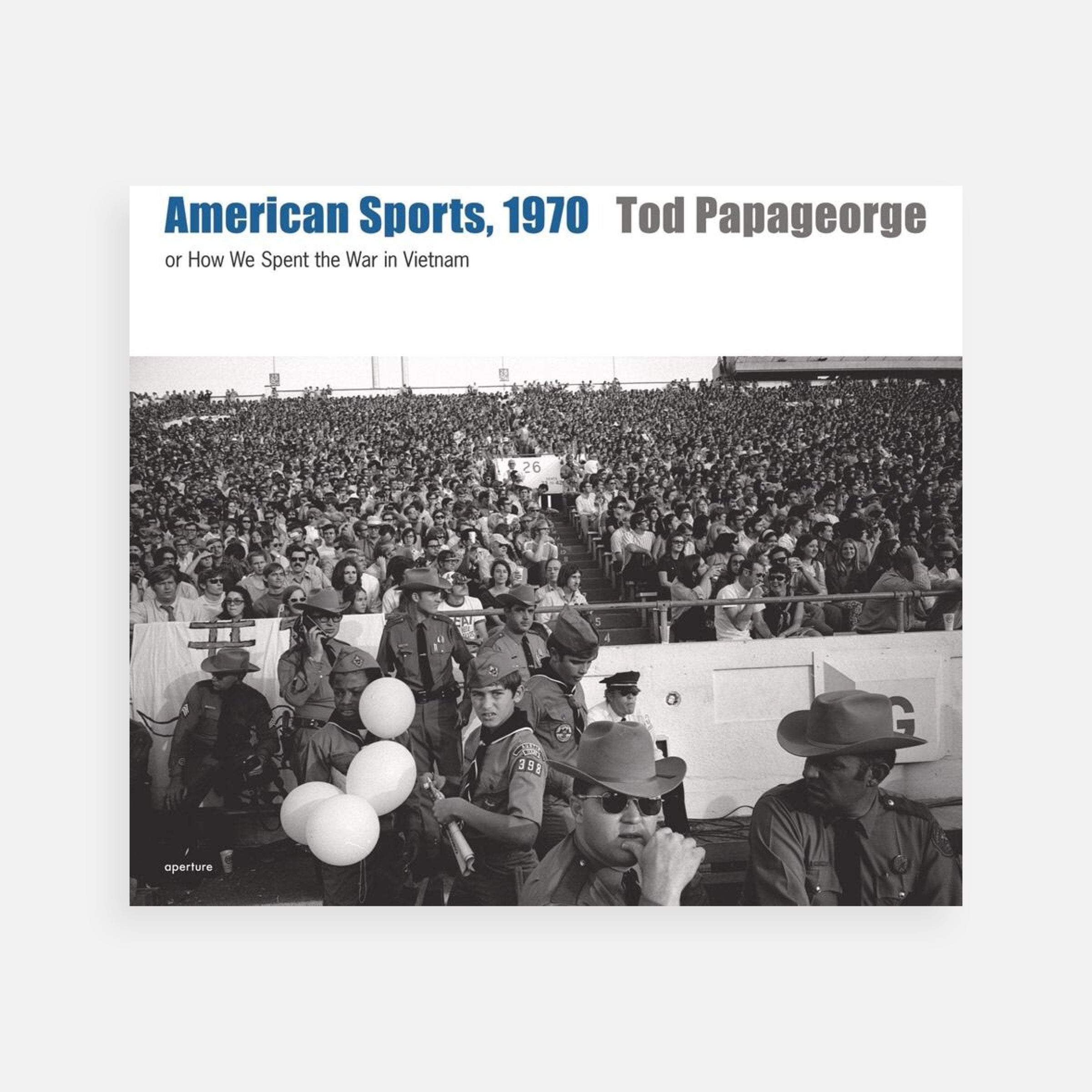 Tod Papageorge: American Sports, 1970