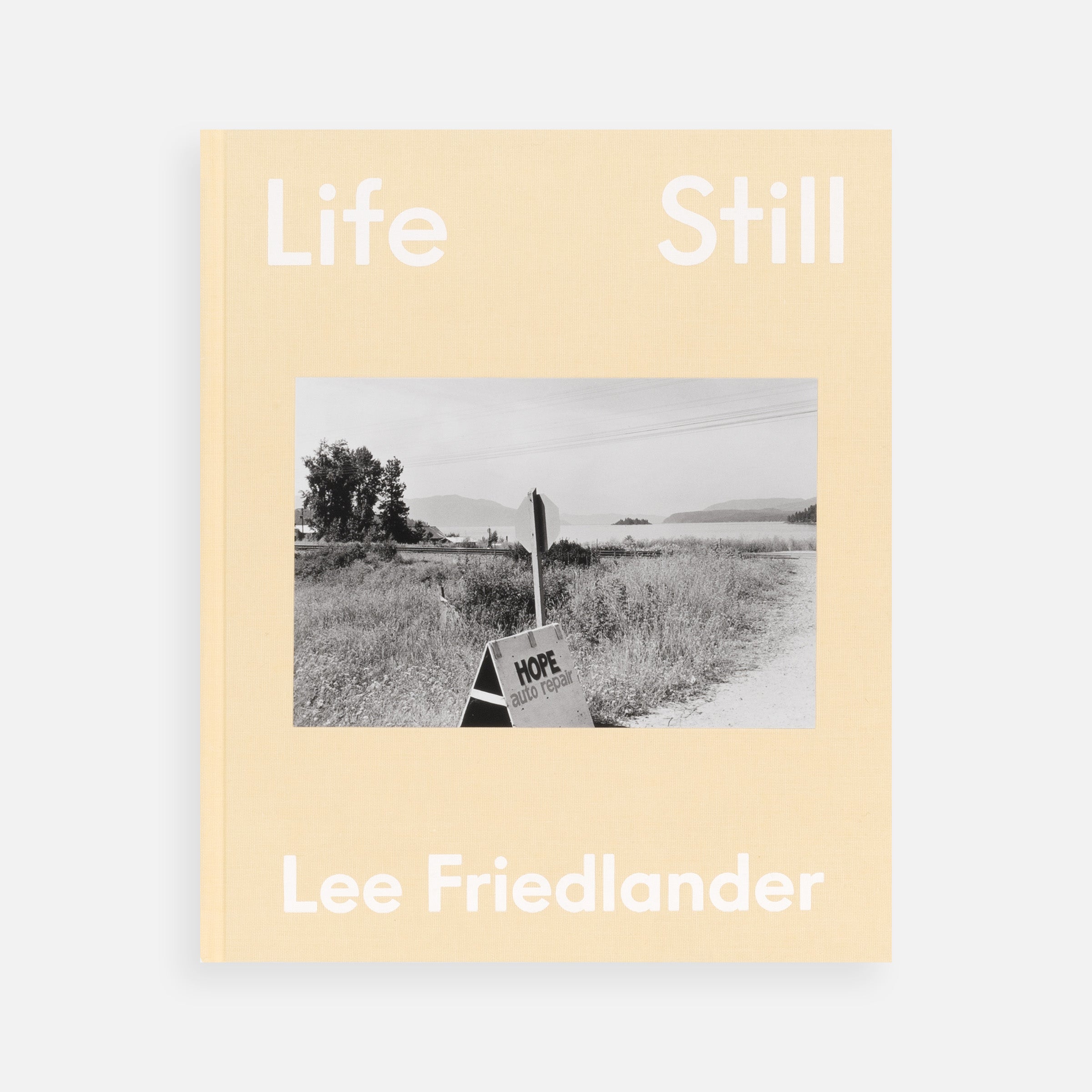 Lee Friedlander 写真集 Lee Friedlander: Life Still
