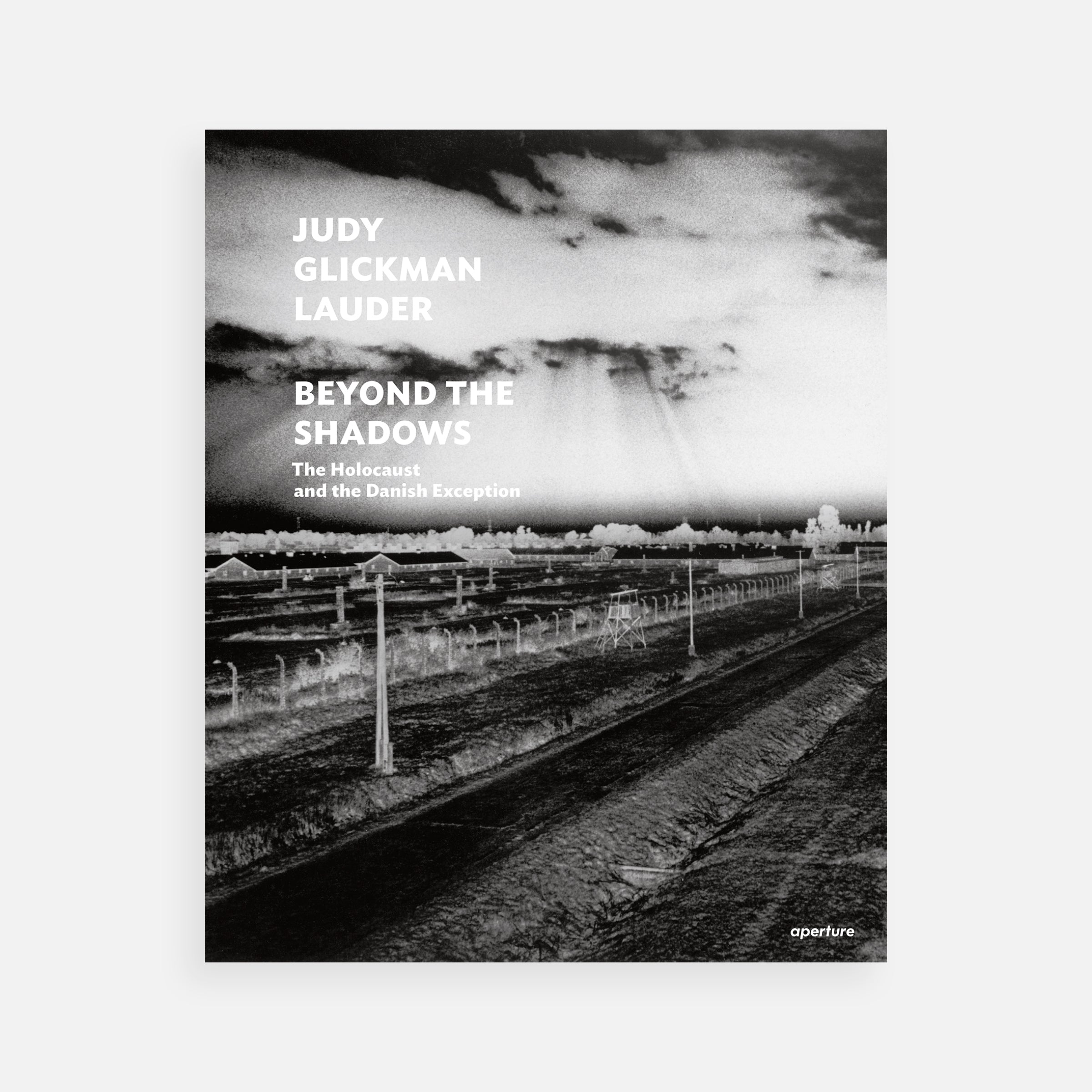 Judy Glickman Lauder: Beyond the Shadows: The Holocaust and the Danish Exception