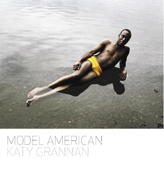 Model American　Katy Grannan Katy Grannan: Model American