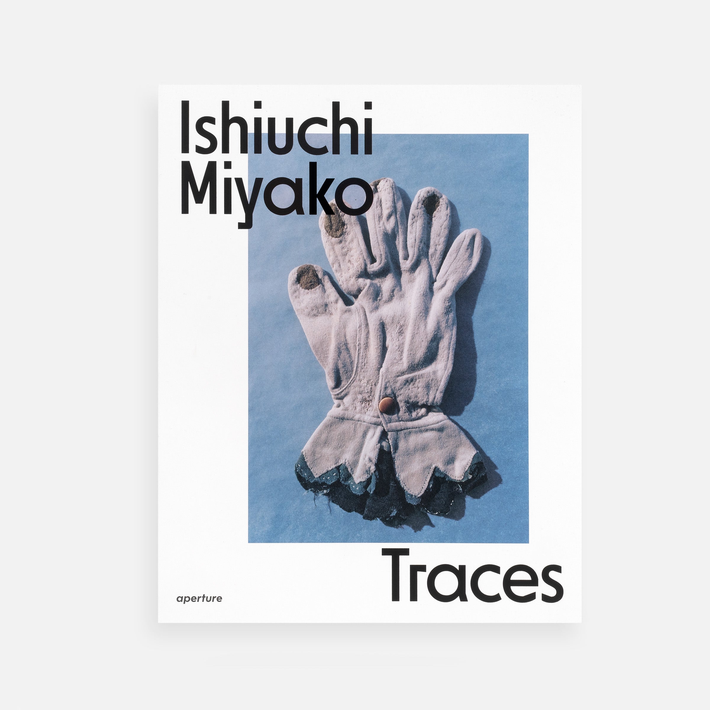 Ishiuchi Miyako: Traces