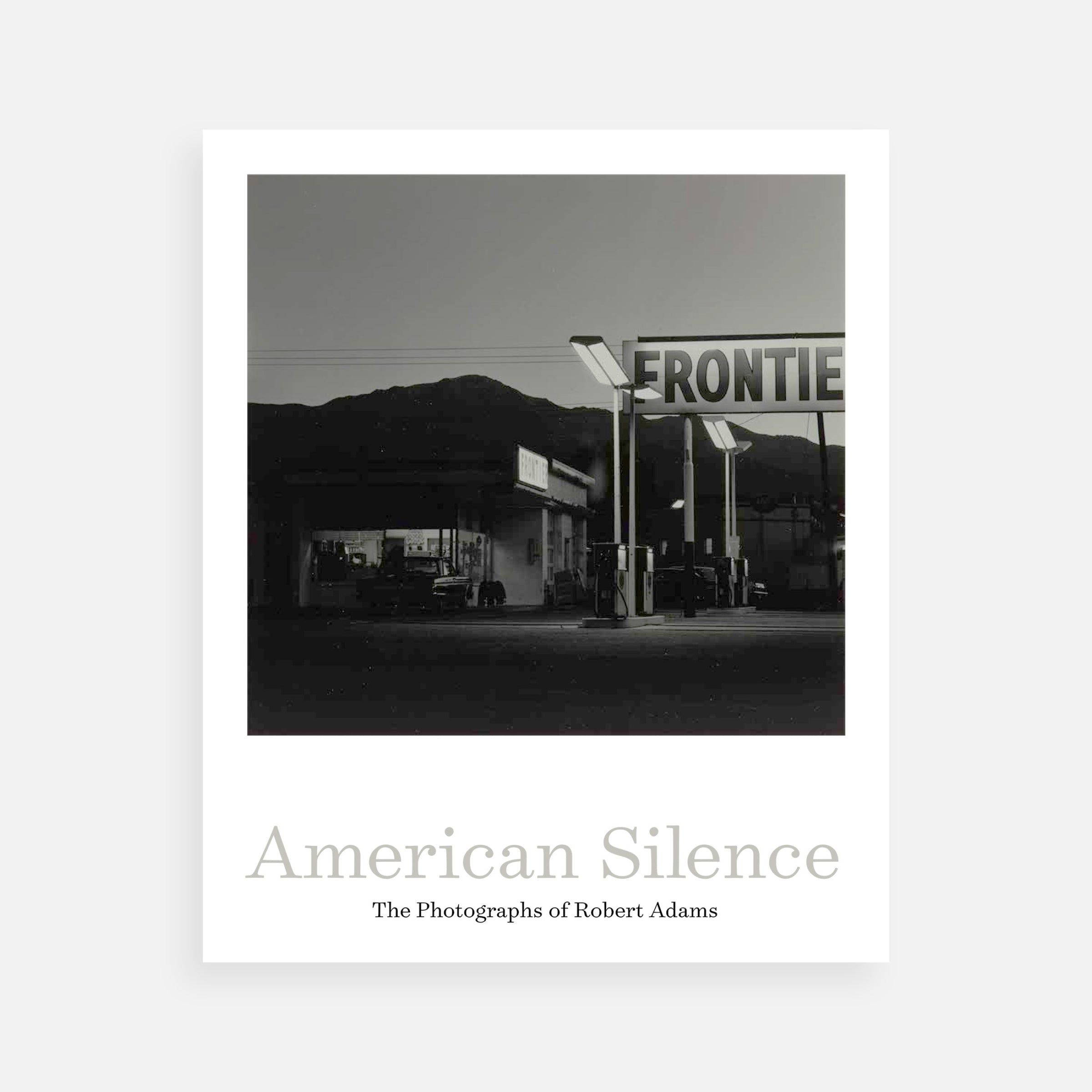 American Silence: The Photographs of Robert Adams