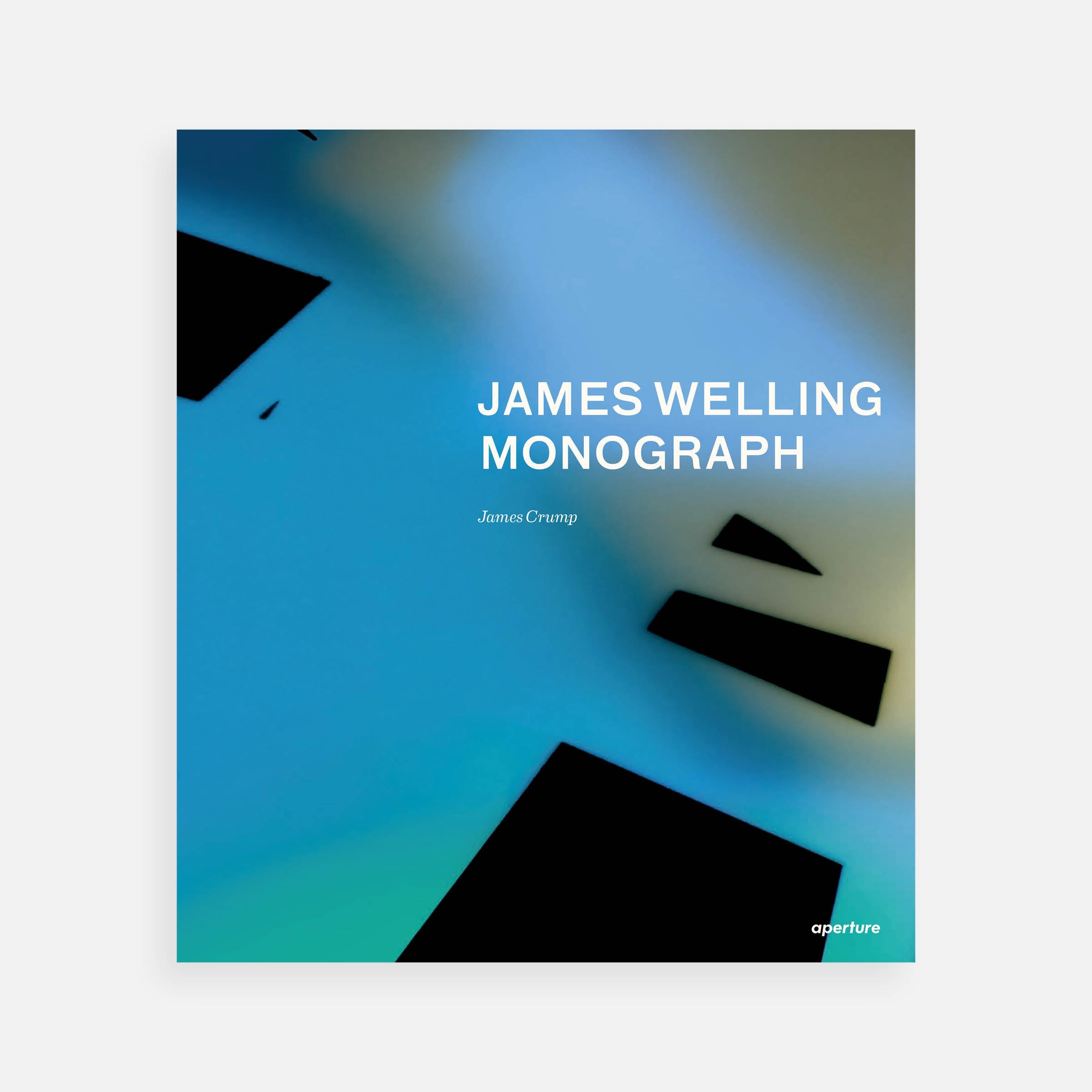 James Welling: Monograph (signed edition)