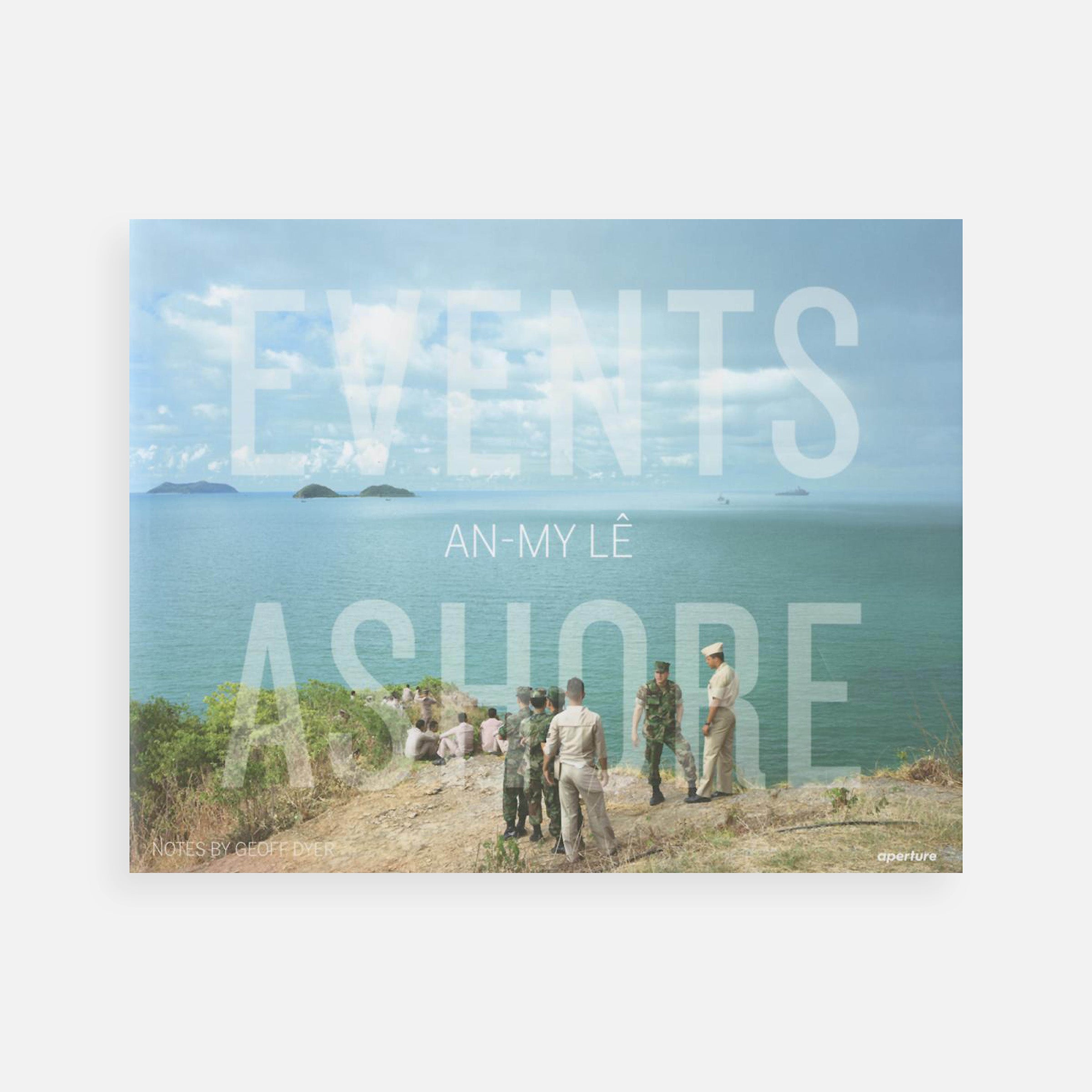 An-My Lê: Events Ashore
