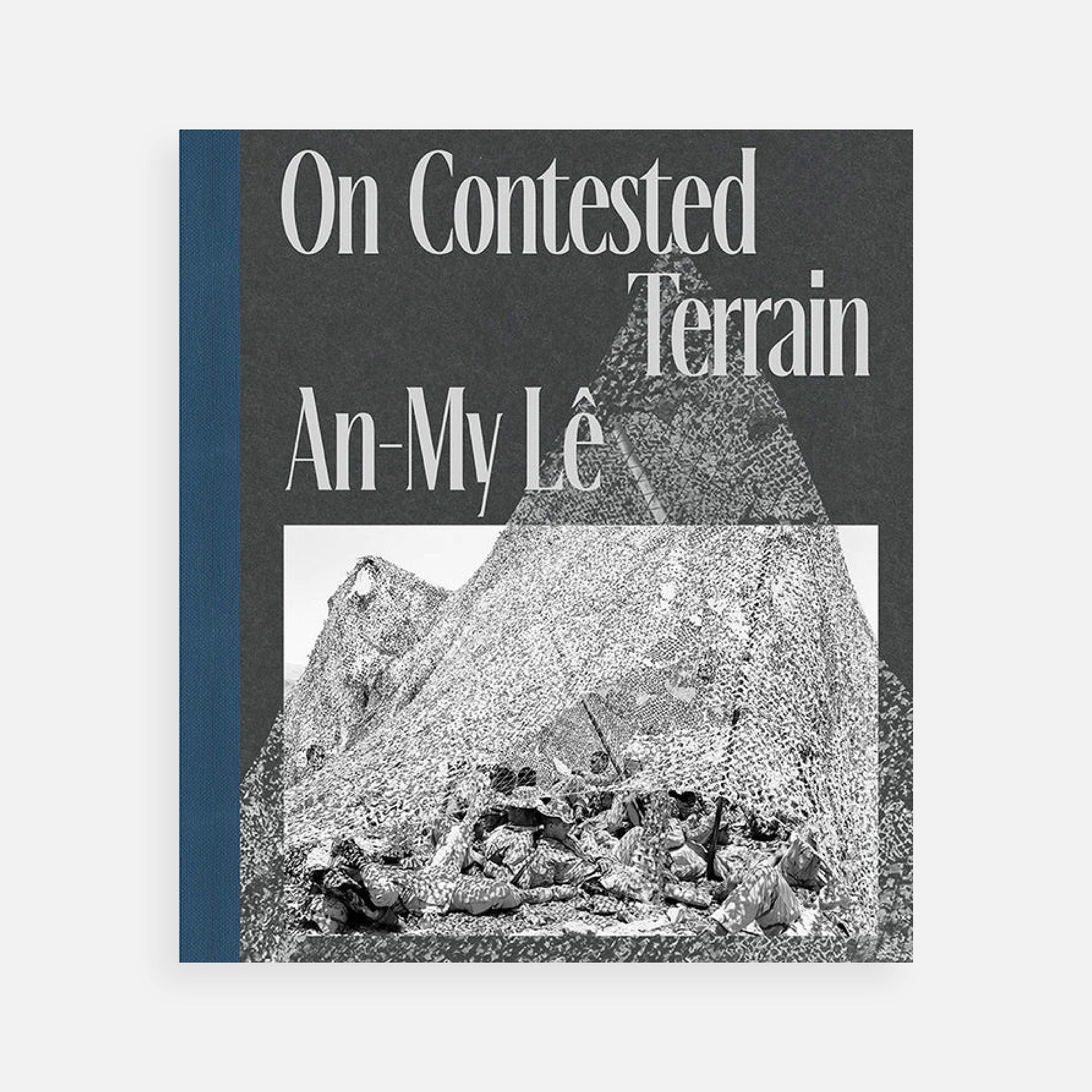 An-My Lê: On Contested Terrain