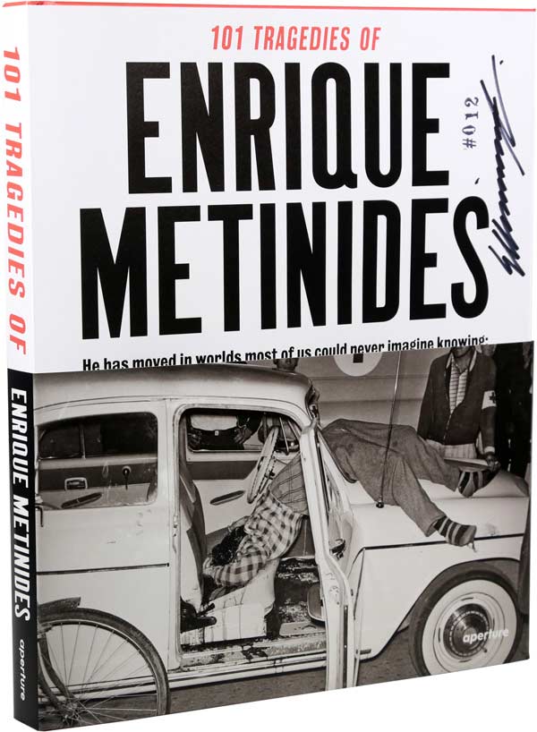 101 Tragedies of Enrique Metinides: Limited Edition (signed edition)