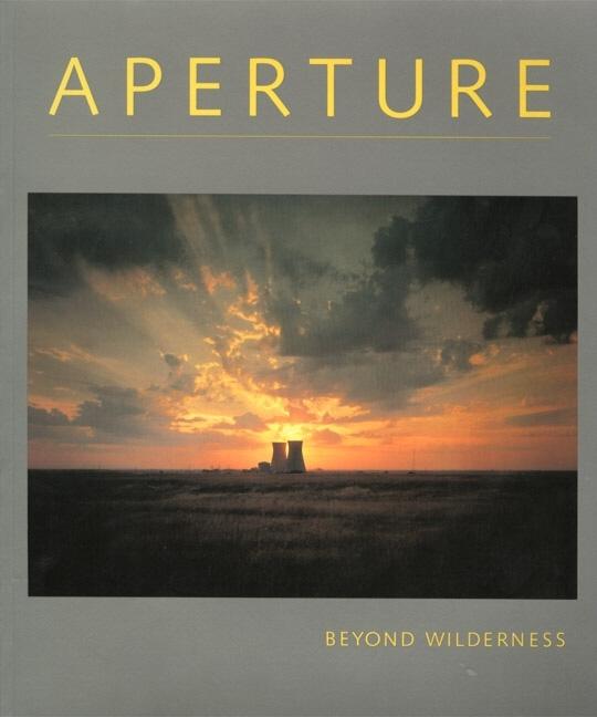 Beyond Wilderness: Aperture 120, Fall 1990