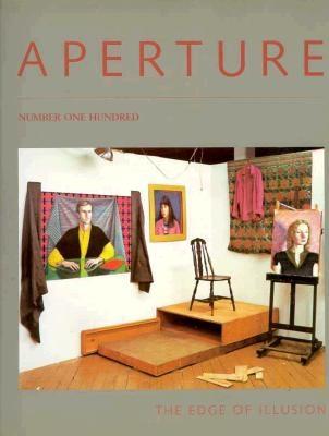 The Edge of Illusion: Aperture 100, Fall 1985