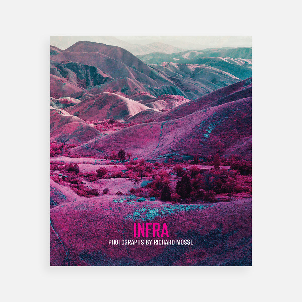 Infra: Photographs by Richard Mosse