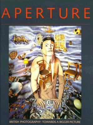 British Photography: Towards a Bigger Picture: Aperture 113, Winter 1988
