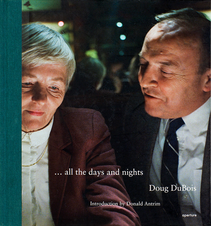 Doug DuBois: All the Days and Nights (signed edition)