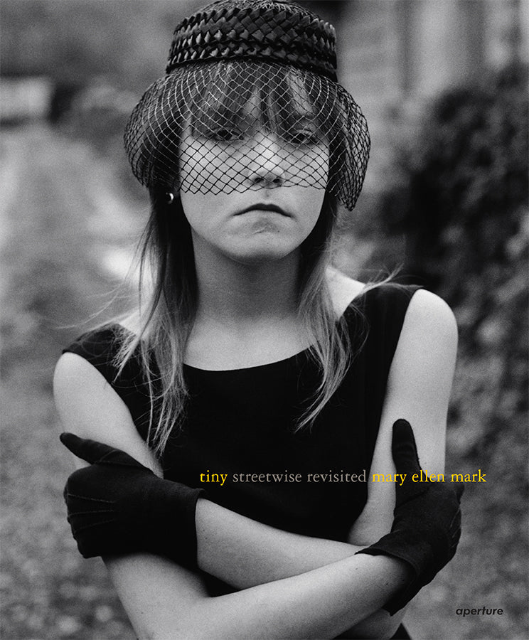 Mary Ellen Mark: Tiny, Streetwise Revisited (signed edition)