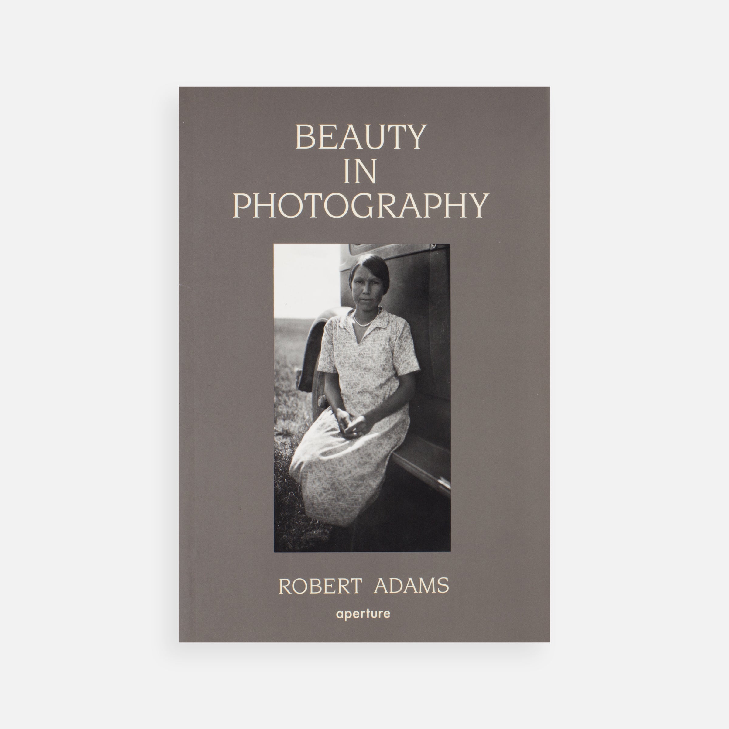 Robert Adams: Beauty in Photography