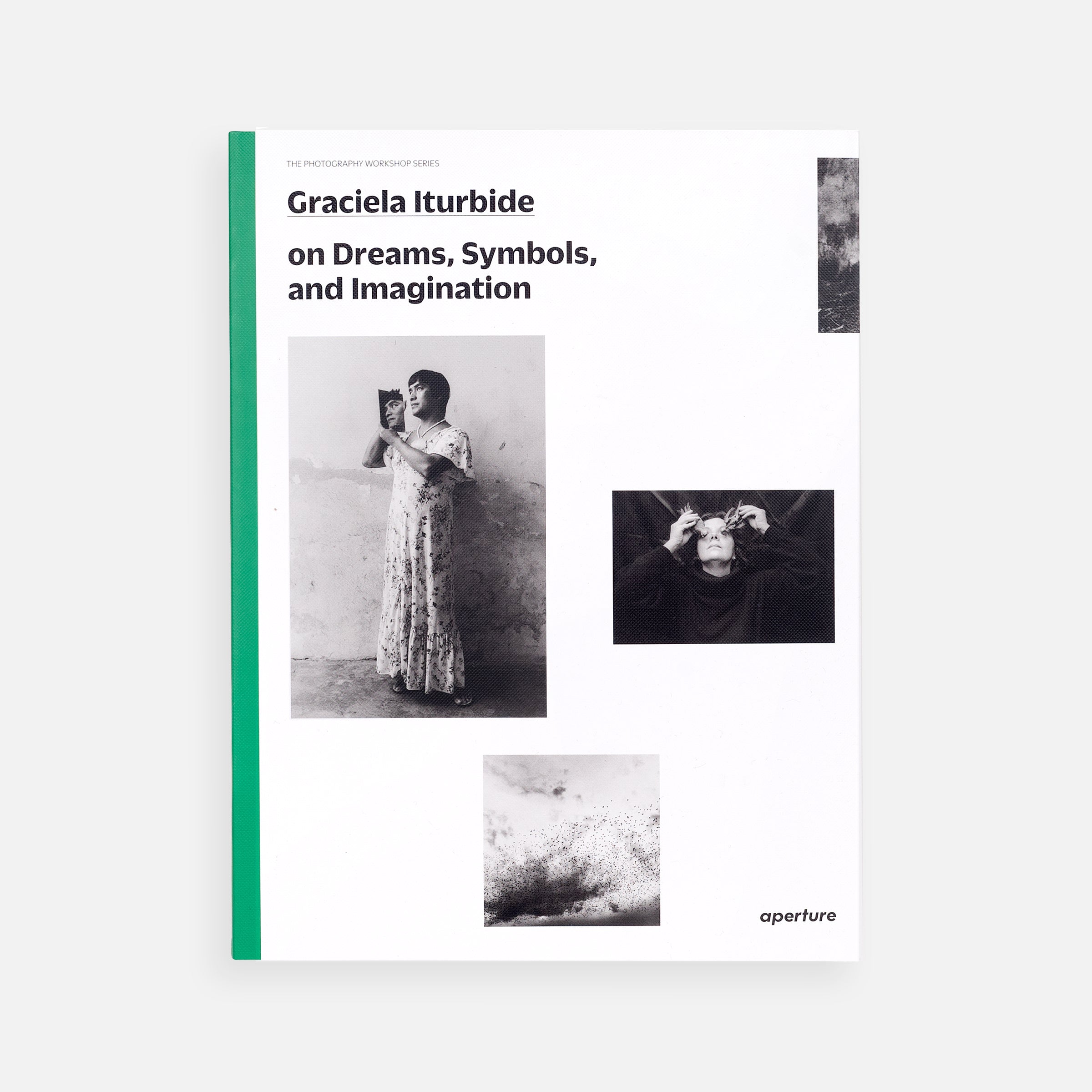 Graciela Iturbide on Dreams, Symbols, and Imagination