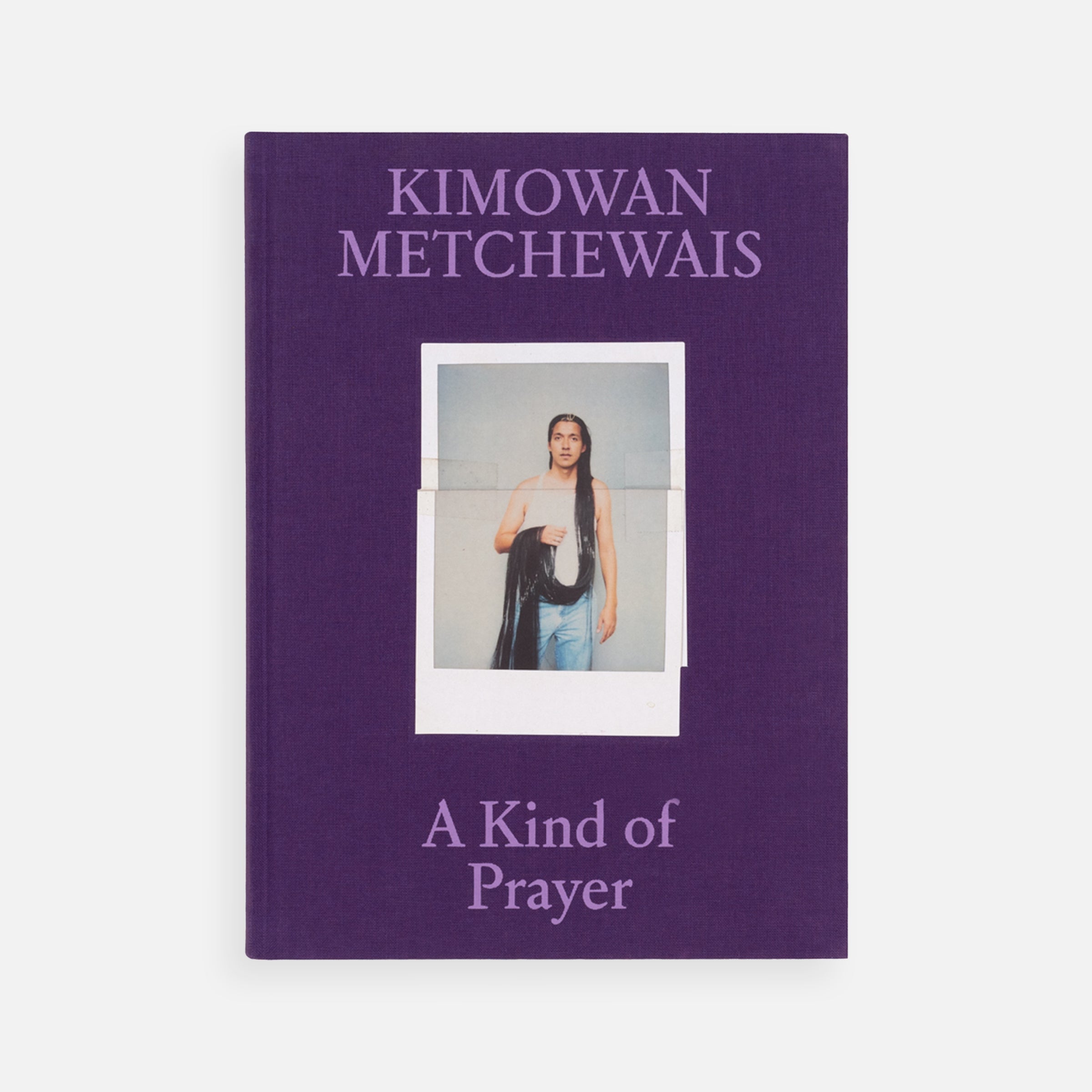 Kimowan Metchewais: A Kind of Prayer