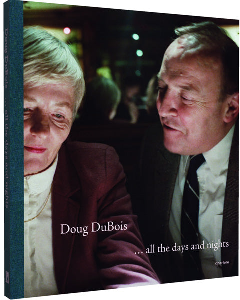 Doug DuBois: All the Days and Nights (signed edition)
