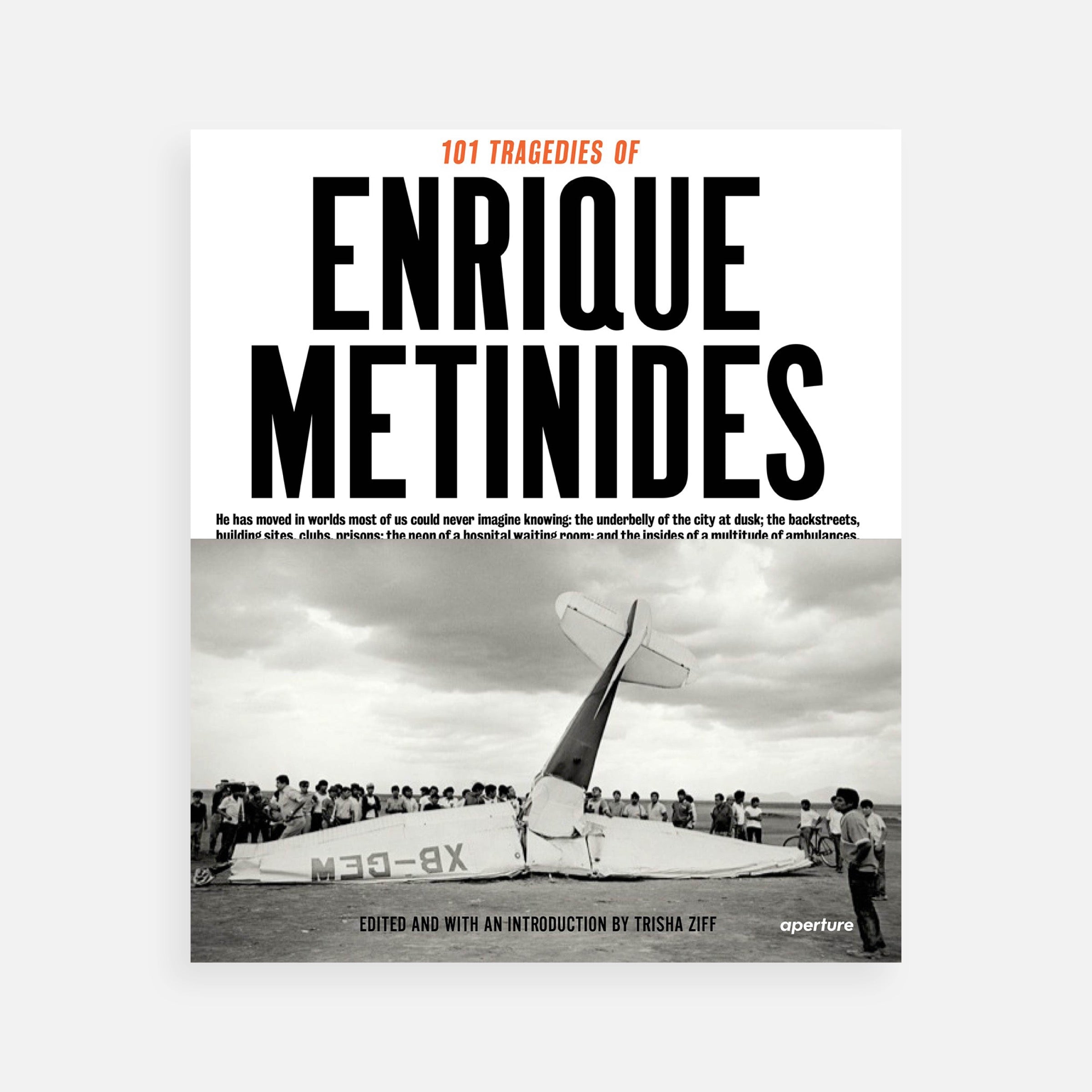 101 Tragedies of Enrique Metinides: Limited Edition