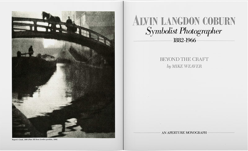 Alvin Langdon Coburn: Symbolist Photographer, 1882–1966: Aperture 104, Fall 1986