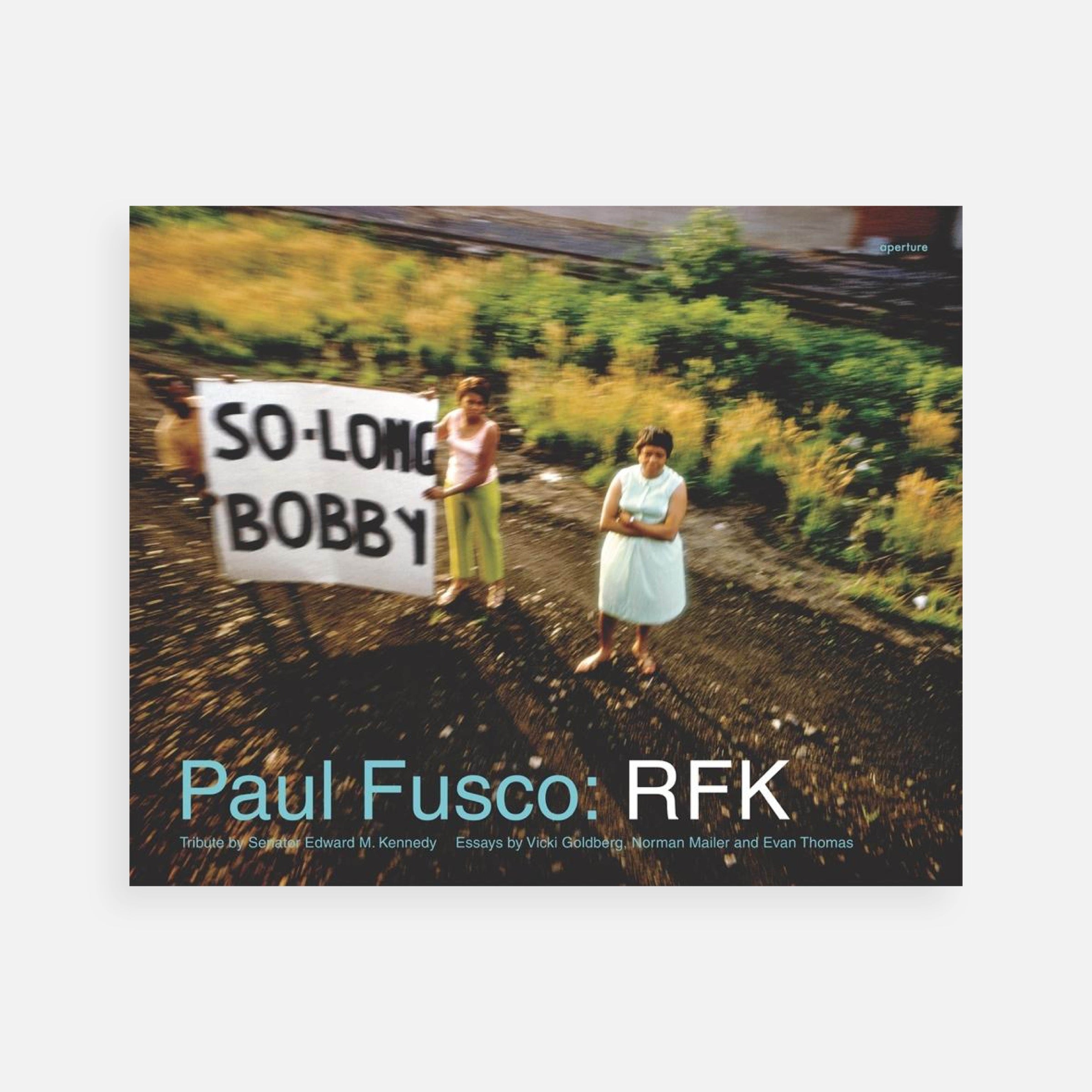 Paul Fusco: RFK