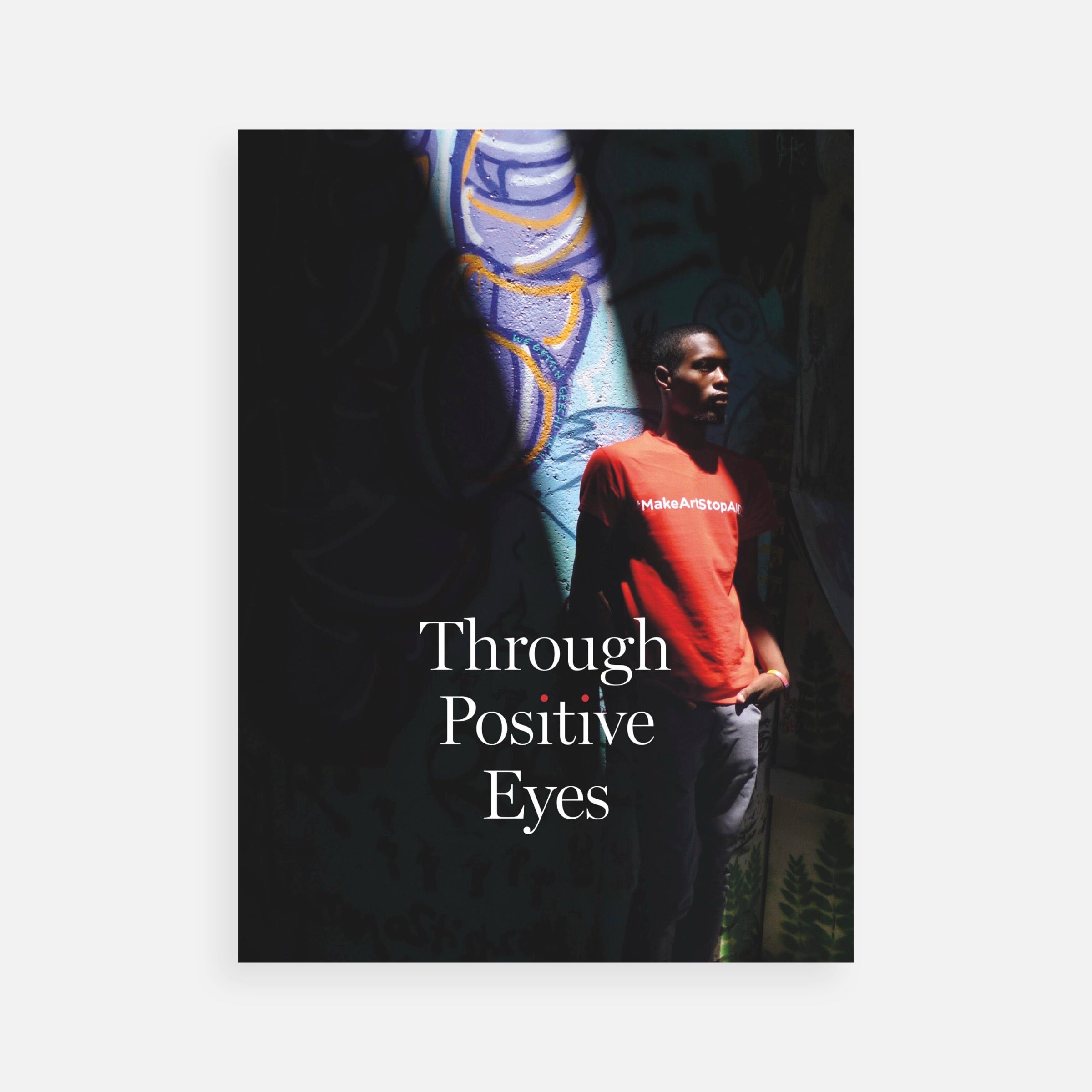 Through Positive Eyes